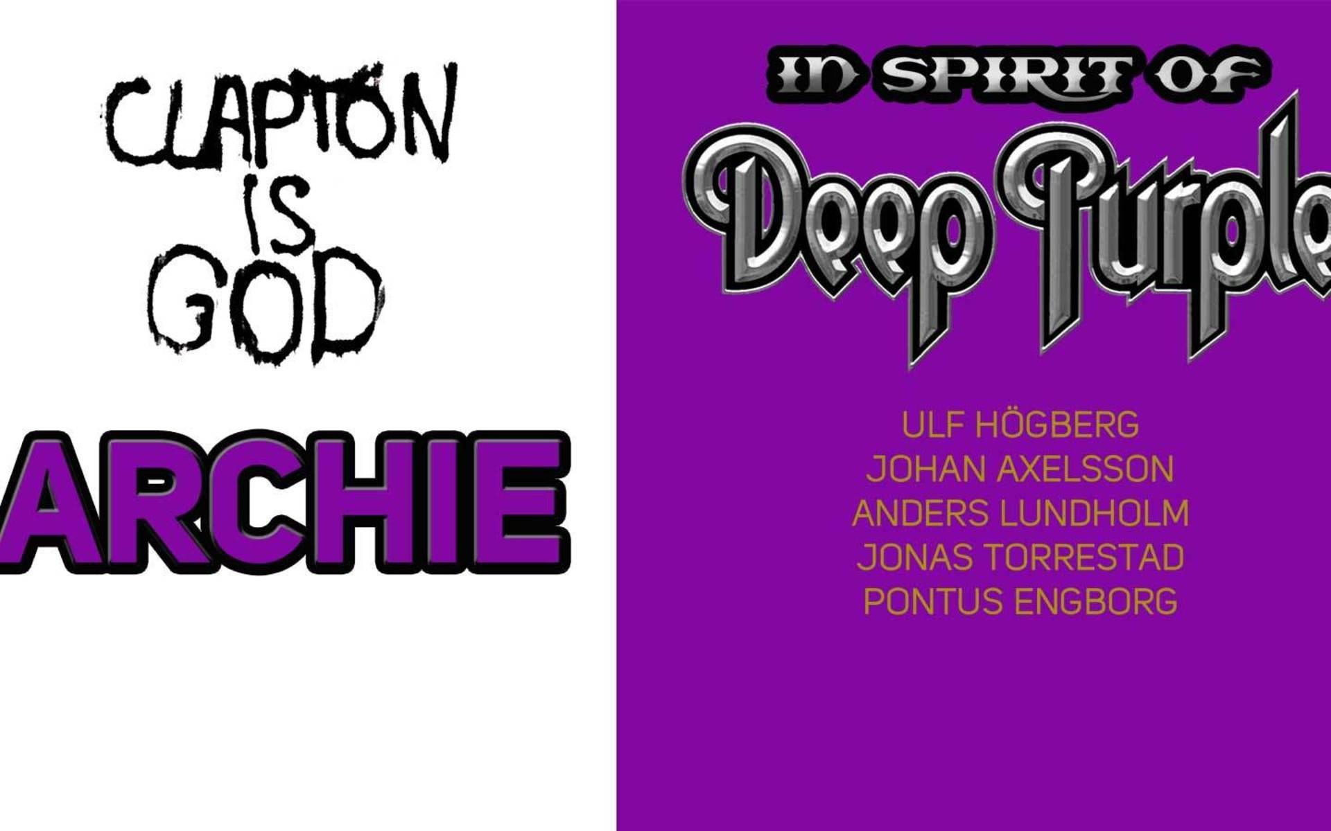 Fredag 26/11: En av alla konserter som skjutits upp gång på gång men som nu äntligen ska bli av. Archie lirar Eric Clapton och ett särskilt ihopsatt band river av ett gäng Deep Purple-dängor i Kulturbaren, Trollhättan.